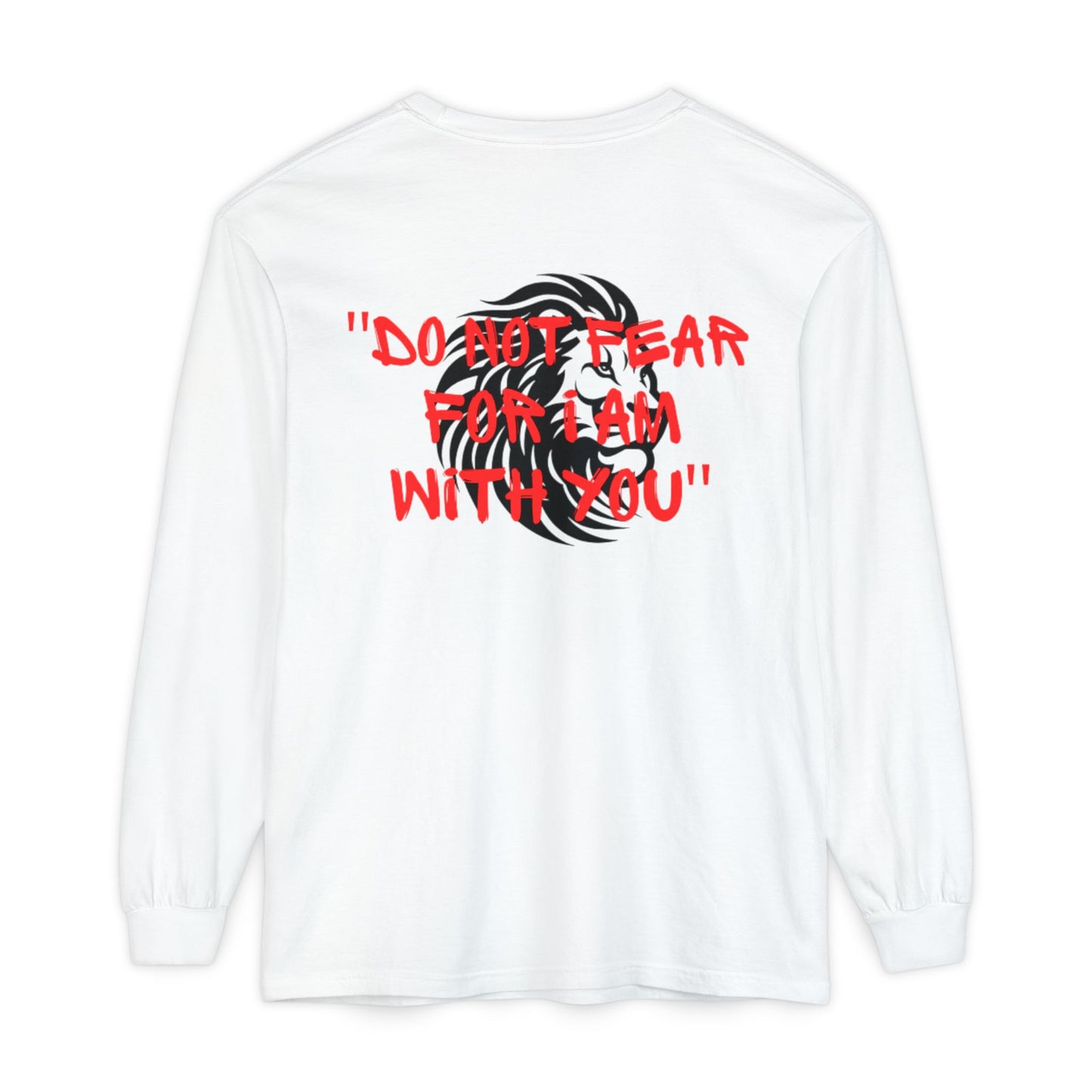 Long Sleeve T-Shirt - Do not Fear Isaiah 41:10