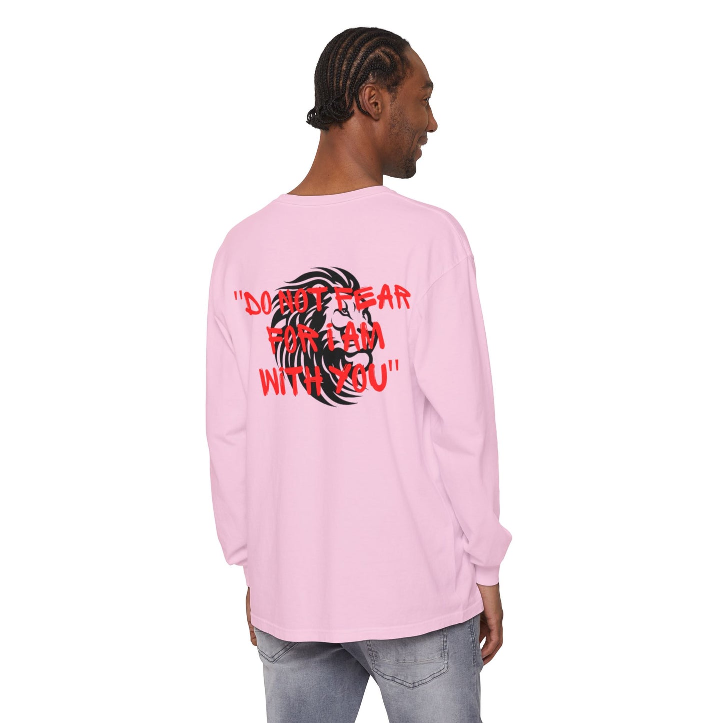 Long Sleeve T-Shirt - Do not Fear Isaiah 41:10