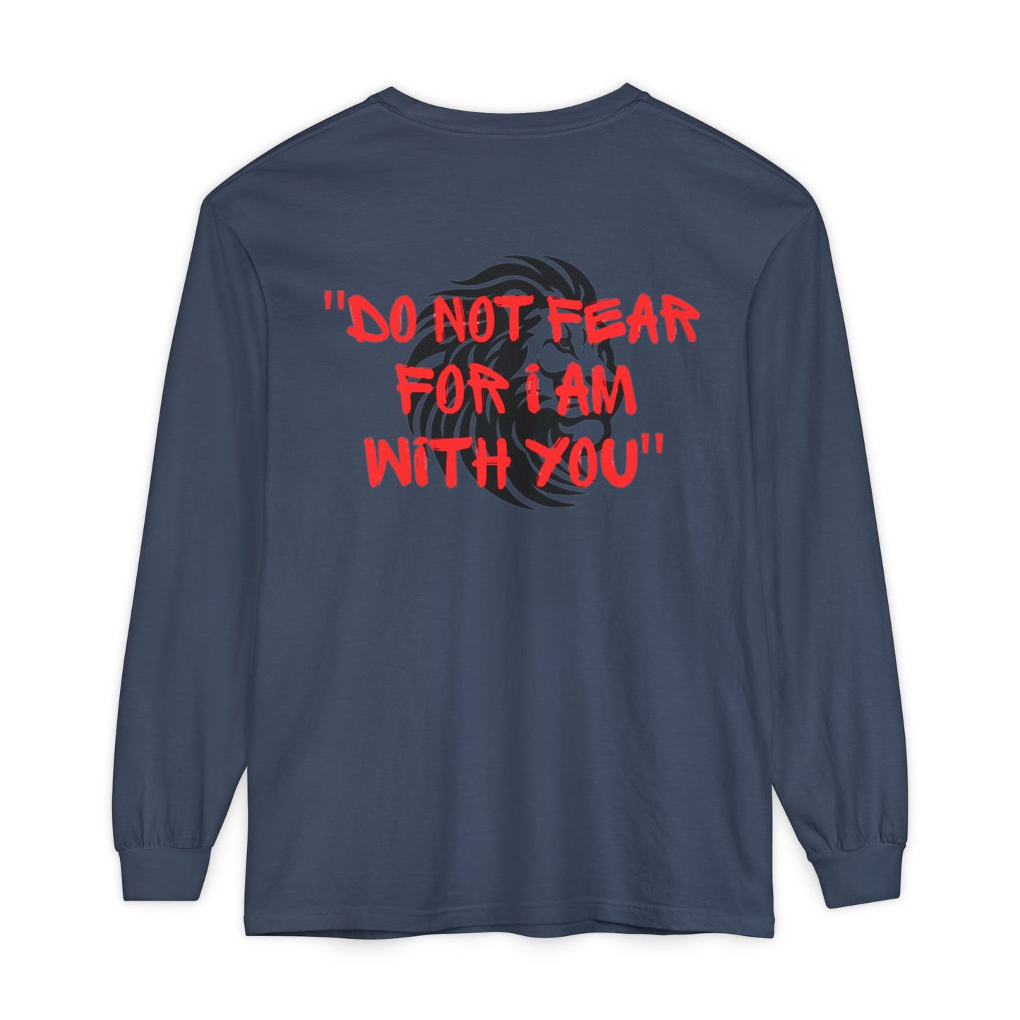 Long Sleeve T-Shirt - Do not Fear Isaiah 41:10