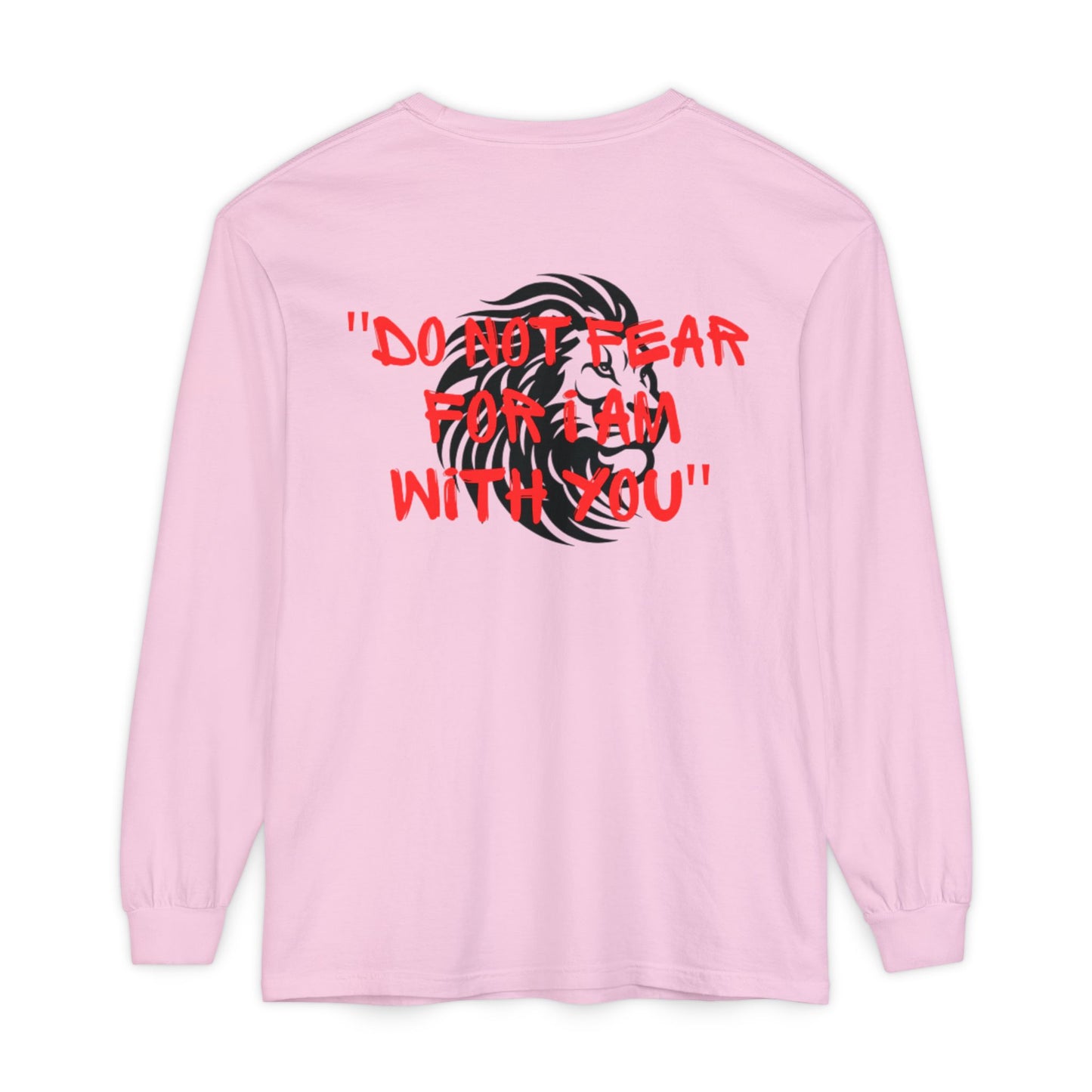 Long Sleeve T-Shirt - Do not Fear Isaiah 41:10