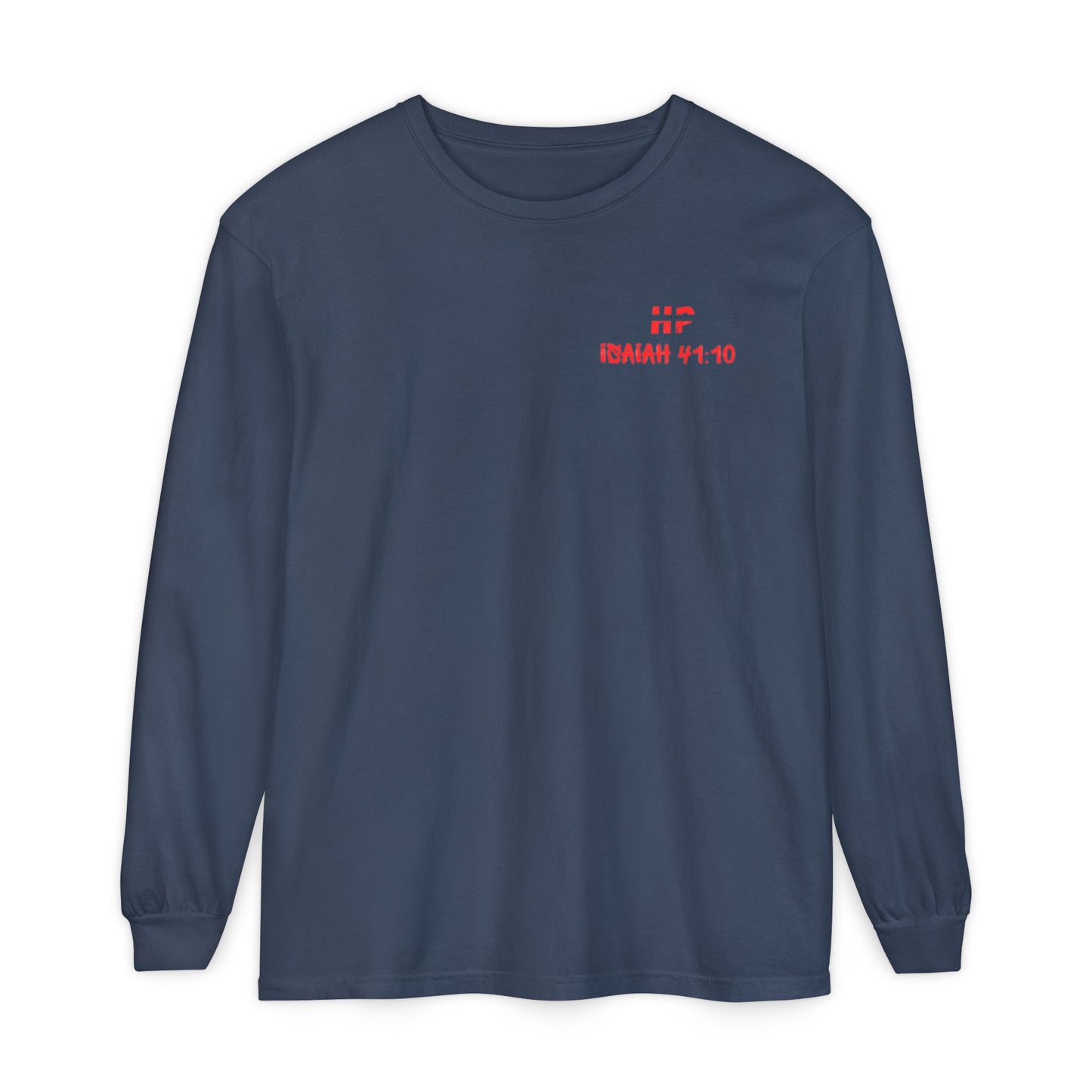 Long Sleeve T-Shirt - Do not Fear Isaiah 41:10